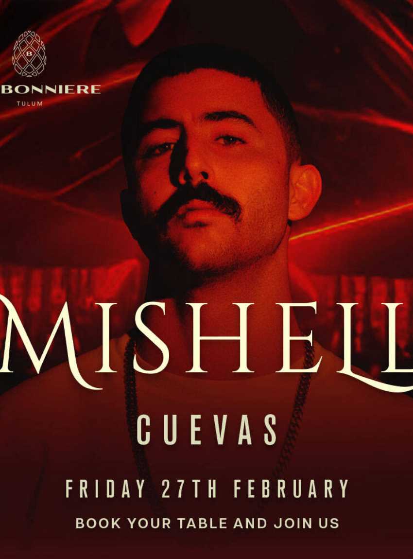 MISHELL @ BONBONNIERE TULUM