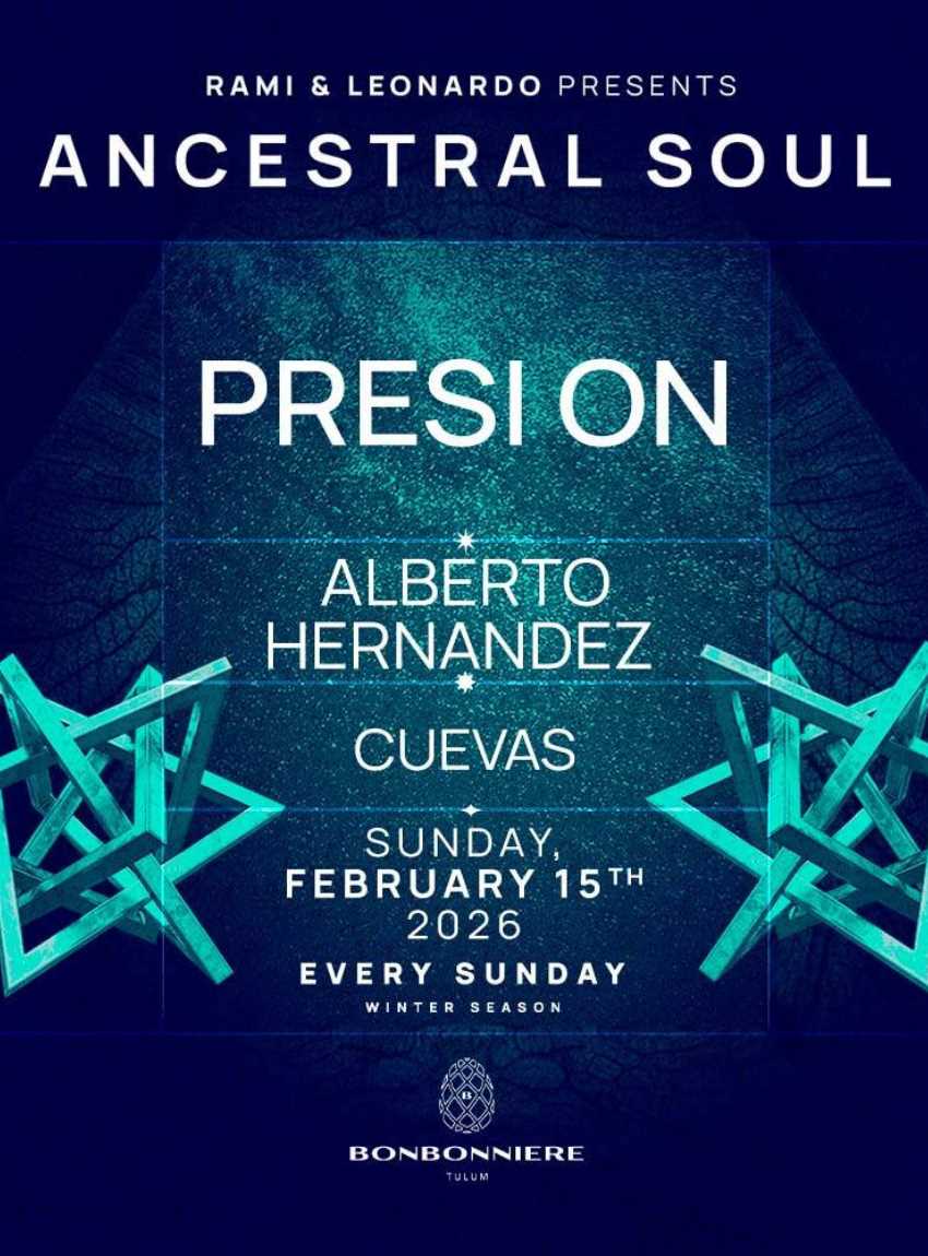 ANCESTRAL SOUL @ BONBONNIERE TULUM