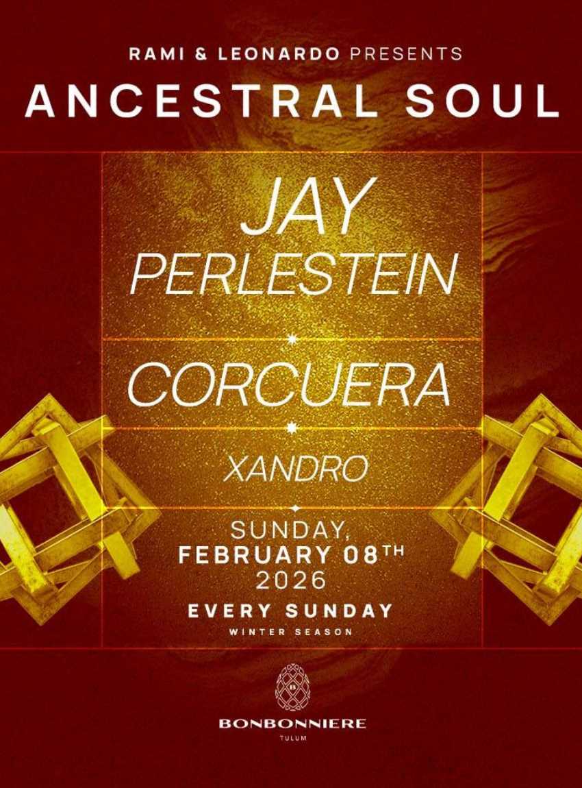 ANCESTRAL SOUL @ BONBONNIERE TULUM