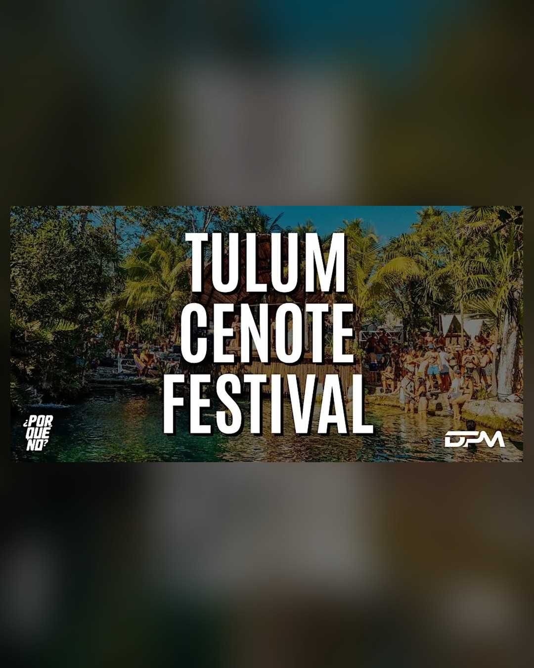 ¿PorQuéNo? Tulum Cenote Festival en Vesica Tulum