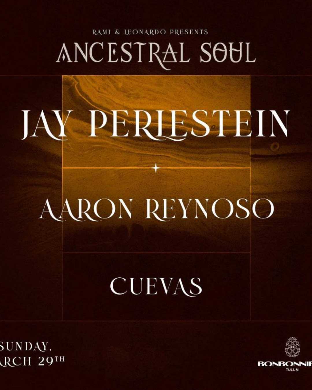 ANCESTRAL SOUL @ BONBONNIERE TULUM