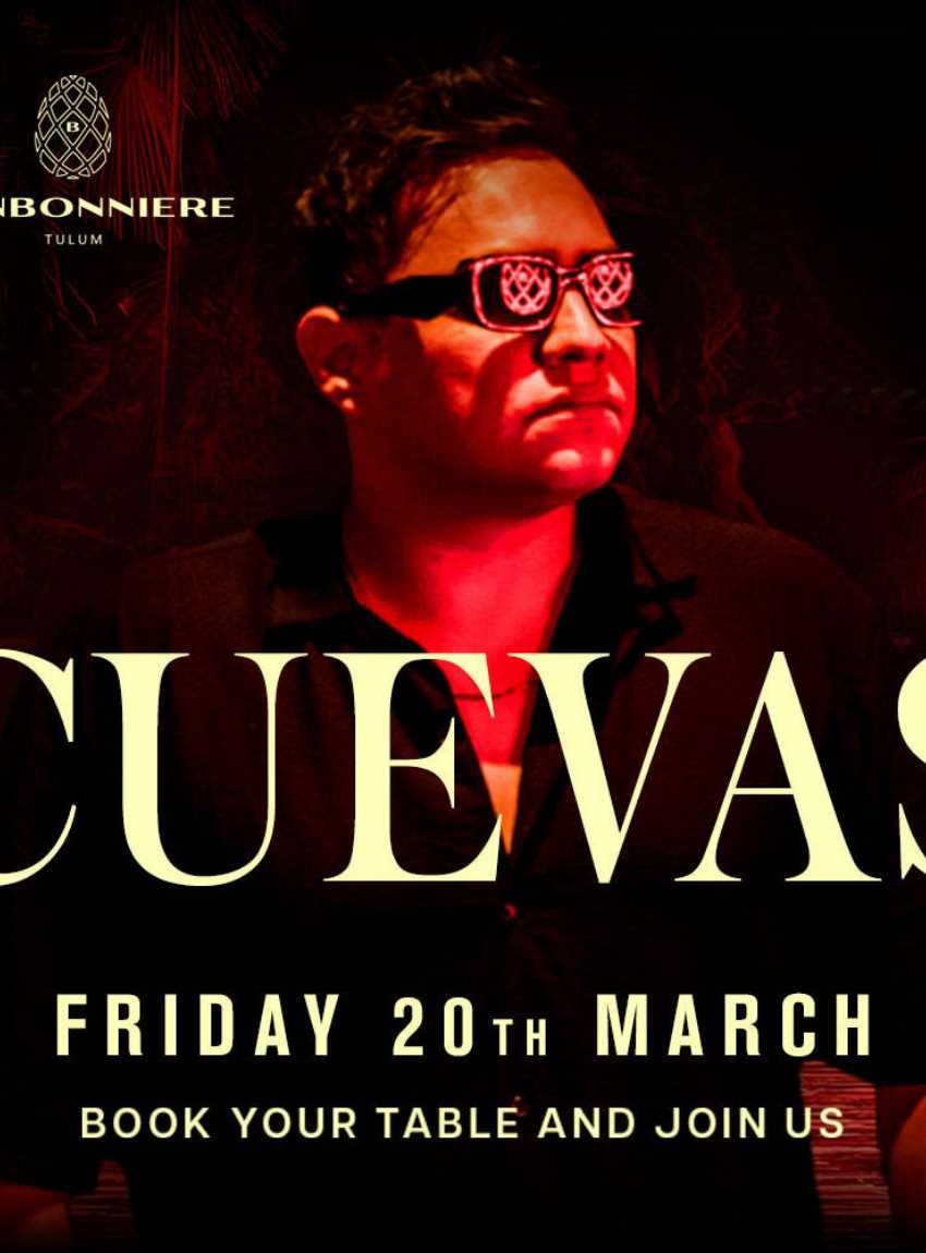 CUEVAS @ BONBONNIERE TULUM