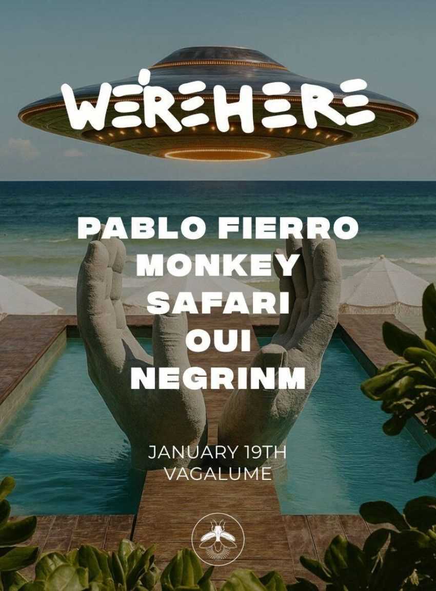PABLO FIERRO Presents: WE'RE HERE