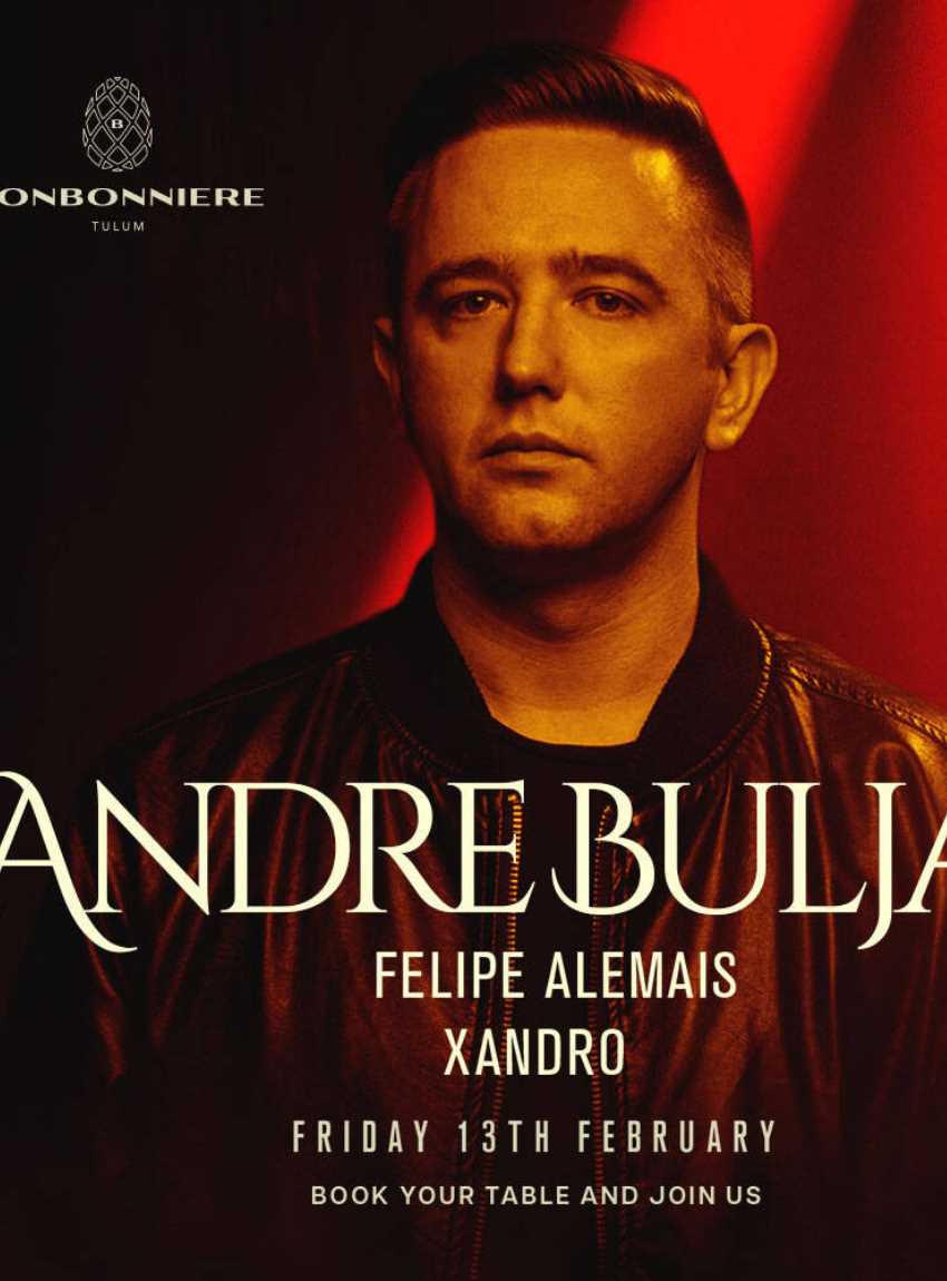 ANDRE BULJAT @ BONBONNIERE TULUM
