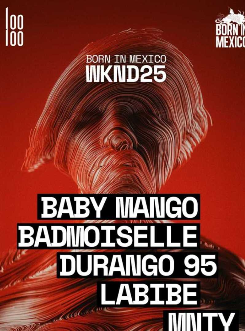 BORN IN MEXICO WKND25 BY l00l00